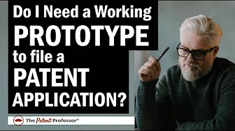 Do I Need to Make a Working Prototype of My Invention Before I Can File a Patent Application?
