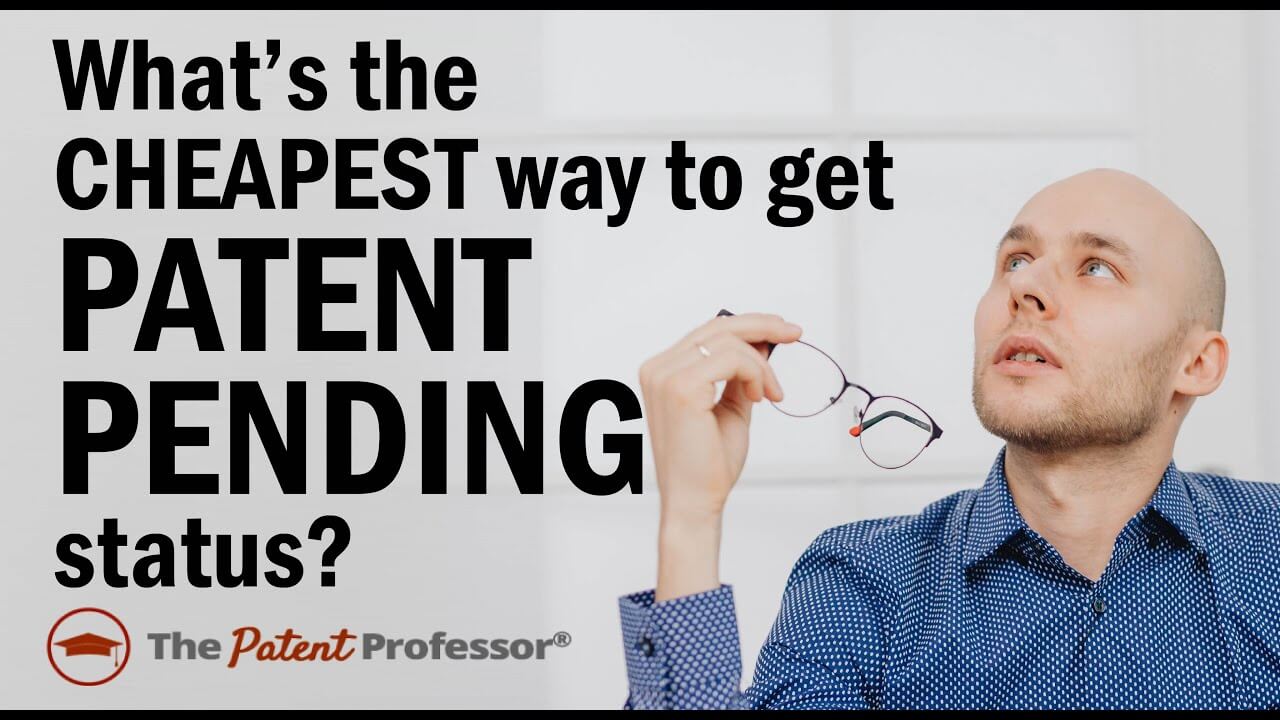 What&rsquo;s the Cheapest Way to Get Patent Pending Status on a Product Idea?